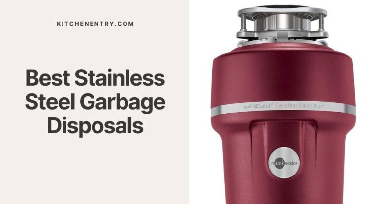11 Best Stainless Steel Garbage Disposals – Detailed Comparison